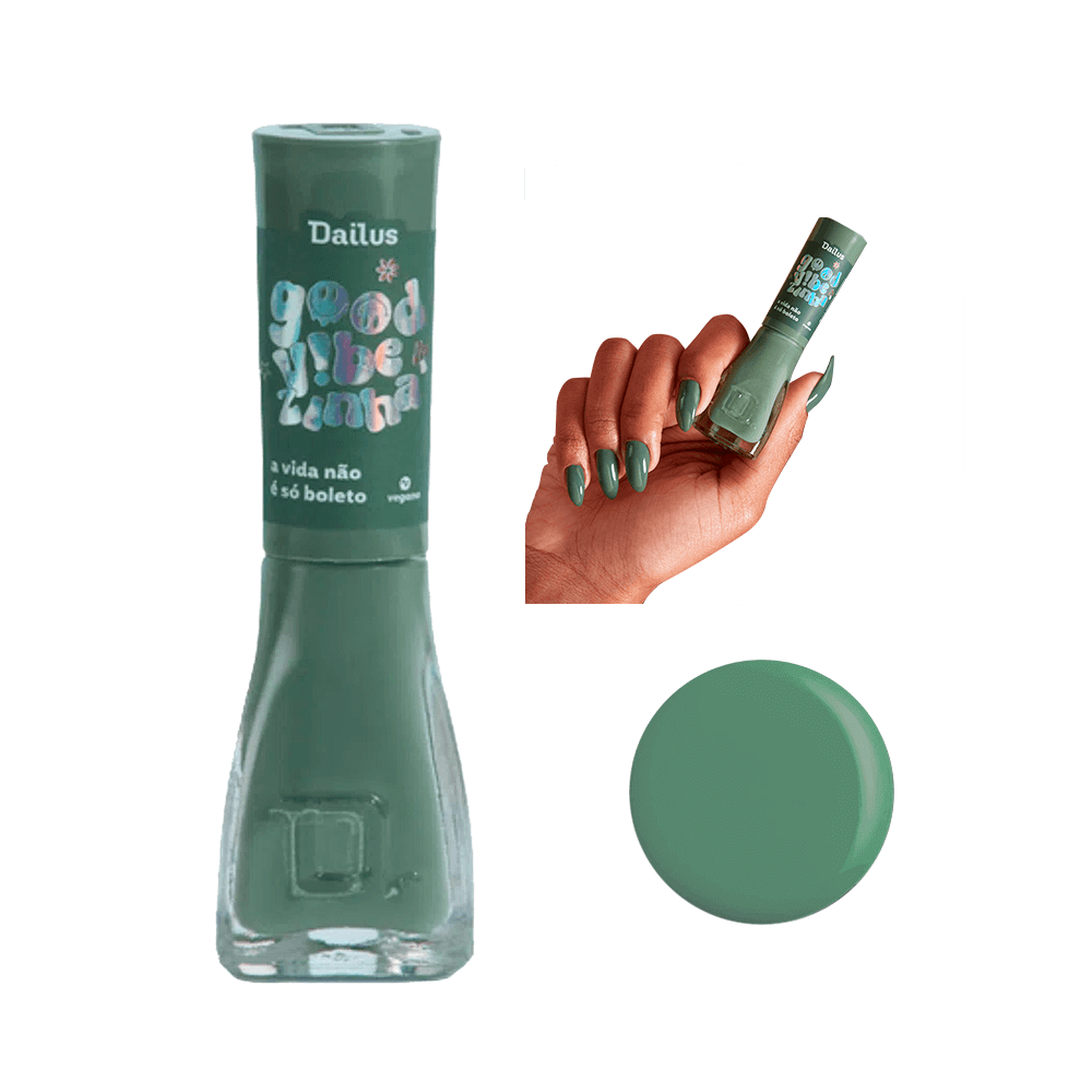 Esmalte Dailus Good Vibezinha cor verde acinzentado com rótulo 'a vida não é só boleto' e amostra da cor
